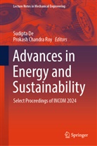 Chandra Roy, Sudipta De, Prokash Chandra Roy - Advances in Energy and Sustainability