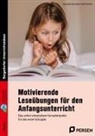 Anja Lipke-Bauriedel, Marcel Scheler - Motivierende Leseübungen für den Anfangsunterricht