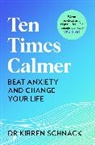 Kirren Schnack - Ten Times Calmer