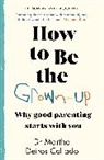 Martha Deiros Collado - How to Be The Grown-Up