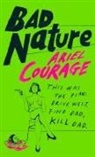 Ariel Courage - Bad Nature