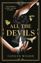 Catelyn Wilson - All The Devils