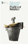 Edouard Glissant, Édouard Glissant - Poetics of Relation