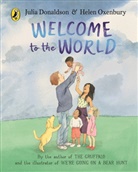 Julia Donaldson, Donaldson Julia, Helen Oxenbury, Oxenbury Helen - Welcome to the World