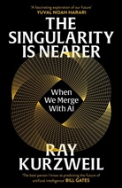 Ray Kurzweil, Kurzweil Ray - The Singularity is Nearer