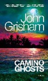John Grisham - Camino Ghosts