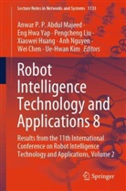 Anwar P.P. Abdul Majeed, Wei Chen, Xiaowei Huang, Eng Hwa Yap, Ue-Hwan Kim, Pengcheng Liu... - Robot Intelligence Technology and Applications 8