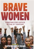 Kiran Stallone, Julia Zulver, Stallone, Kiran Stallone, Julia Zulver - Brave Women