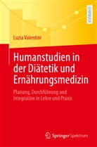 Luzia Valentini - Humanstudien in der Diätetik und Ernährungsmedizin