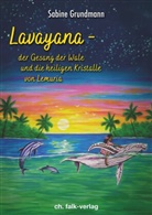 Sabin e Grundmann, Sabine Grundmann - Lavayana - die Gesänge der Wale und die heiligen Kristalle von Lemuria