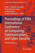 Gregory Epiphaniou, Paulo J Sequeira Gonçalves, Paulo J. Sequeira Gonçalves, Pradeep Kumar Singh, Pradeep Kumar Singh, Sudeep Tanwar... - Proceedings of Fifth International Conference on Computing, Communications, and Cyber-Security
