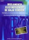 Nuevo reglamento electrotécnico de baja tensión: teoría y cuestiones resueltas