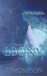 J. Thompson, Stephanie Farrant - Ebony