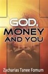 Zacharias Tanee Fomum - God, Money, and You
