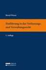 Bernd Wieser - Einführung in das Verfassungs- und Verwaltungsrecht