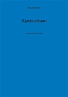 Paavo Räisänen - Ajasta aikaan