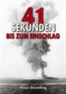 Klaus Deumling, EK-2 Militär, EK-2 Militär - 41 Sekunden bis zum Einschlag