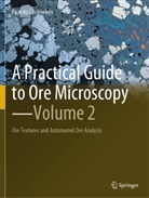 Ricardo Castroviejo - A Practical Guide to Ore Microscopy-Volume 2