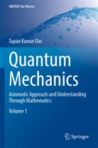 Tapan Kumar Das - Quantum Mechanics