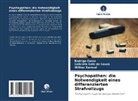 Rodrigo Costa, Gabriela Gabi de Souza, Wil Samsel, Willian Samsel - Psychopathen: die Notwendigkeit eines differenzierten Strafvollzugs