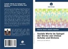 Ahmed  Adam Abdalla Babiker, Ahmed Adam Abdalla Babiker - Soziale Werte im Spiegel der Werke von Chinua Achebe und Dickens