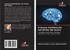 Marina Santoro Franco Weinschenker - Il lavoro intellettuale nel diritto del lavoro