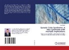 Ahed Alkhatib - Genetic Crisis Syndrome: A new syndrome with multiple implications