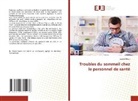 Sameh Mezri - Troubles du sommeil chez le personnel de santé