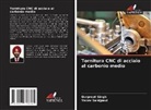 Yacov Sahijpaul, Gurpreet Singh - Tornitura CNC di acciaio al carbonio medio