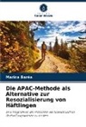 Marina Baréa - Die APAC-Methode als Alternative zur Resozialisierung von Häftlingen