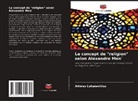 Arturas Lukasevicius - Le concept de "religion" selon Alexandre Men`