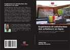 Harsha Parecha, Aditya Rai - Expérience et satisfaction des acheteurs en ligne
