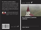 Robert Matikiti - Fe cristiana y justicia cultural