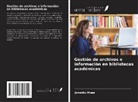 Junaidu Musa - Gestión de archivos e información en bibliotecas académicas