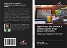 Harsha Parecha, Aditya Rai - Esperienza del cliente e soddisfazione degli acquirenti online