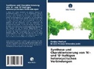 Sanjay Hadiyal, Nilesh Parmar Hitendra Joshi - Synthese und Charakterisierung von 'N'- und 'O'-haltigen heterocyclischen Verbindungen