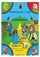 Santeri Tapio Nurmi - Ihmemaa Oz 1. osa