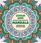 Kolektif - Cizgiler Sehri Mandala Büyükler Icin Boyama