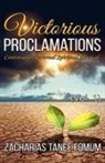 Zacharias Tanee Fomum - Victorious Proclamations