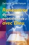 Zacharias Tanee Fomum - Rencontres Dynamiques Quotidiennes Avec Dieu