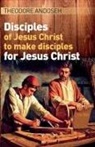Theodore Andoseh - Disciples of Jesus Christ to Make Disciples For Jesus Christ