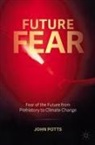 John Potts - Future Fear