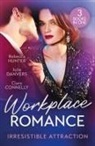 Clare Connelly, Julie Danvers, Rebecca Hunter, Hunter Rebecca - Workplace Romance: Irresistible Attraction