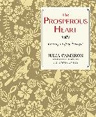 Julia Cameron, Cameron Julia, Emma Lively, Lively Emma - The Prosperous Heart