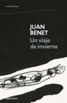 Juan Benet - Un viaje de invierno