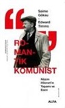 Saime Göksu, Edward Timms - Romantik Komünist