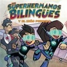 Arturo Durán, Rodrigo Fernández - Los Superhermanos Bilingües