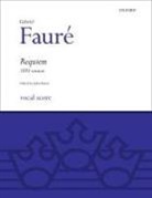 Gabriel Fauré, John Rutter, Rutter John - Requiem d-Moll op.48 (Fassung 1893), Chorpartitur