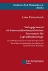 Luise Finsterbusch - Verlagspersonal als kommunikationspolitisches Instrument für Jugendbuchverlage