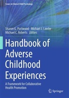 Michael C Roberts, Michael J Lawler, Michael J. Lawler, Sharon G. Portwood, Michael C. Roberts - Handbook of Adverse Childhood Experiences